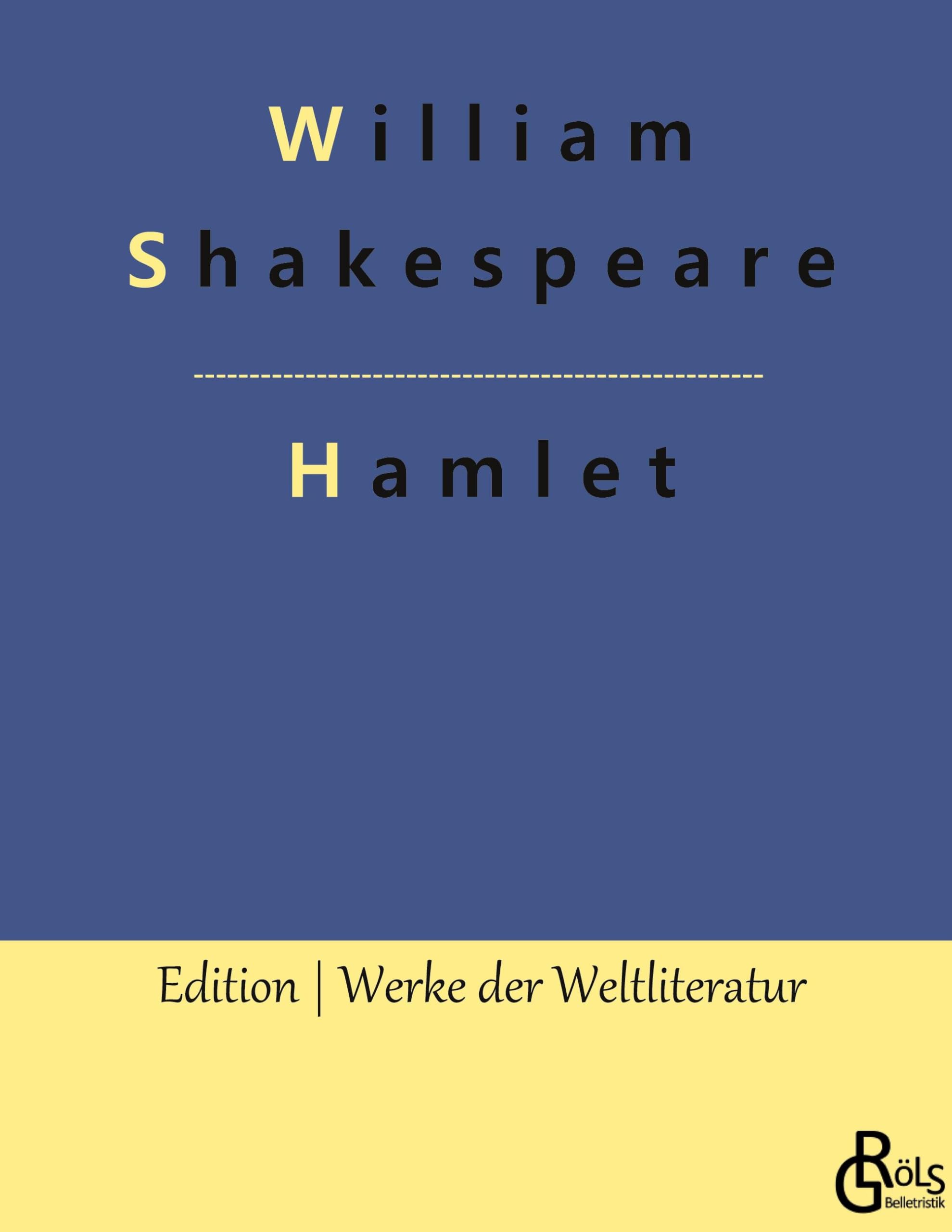 Hamlet (Edition Werke der Weltliteratur - Hardcover) Drama