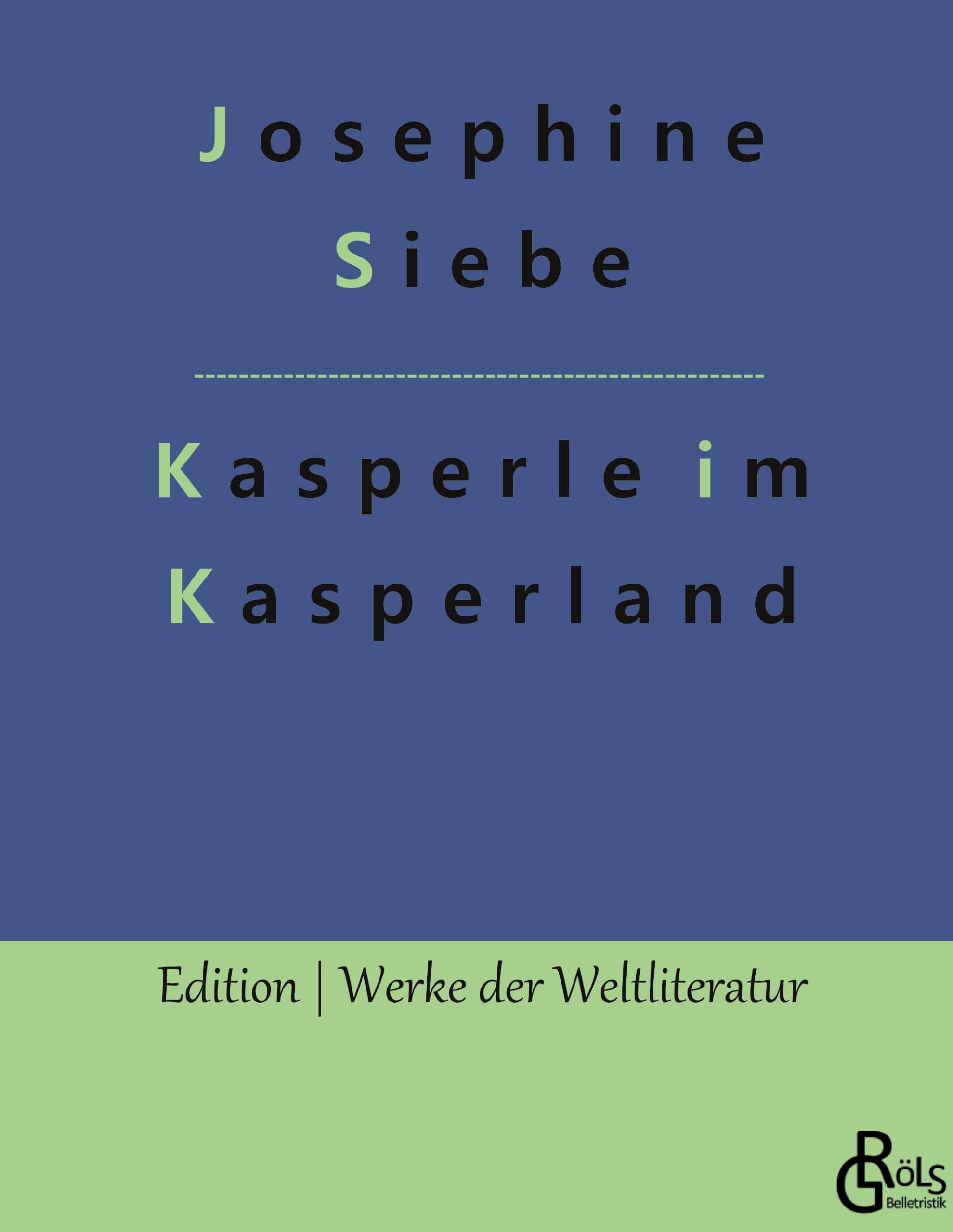 Kasperle im Kasperland (Edition Werke der Weltliteratur - Hardcover) Drama