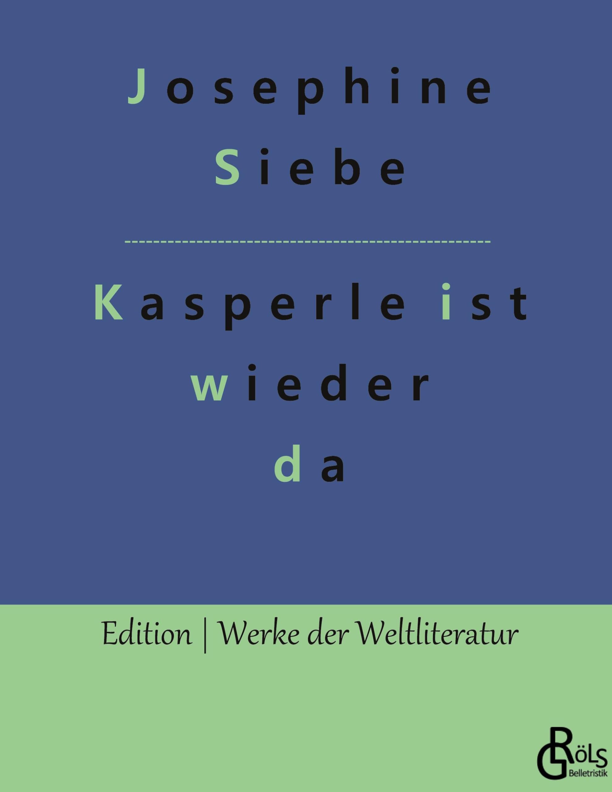 Kasperle ist wieder da (Edition Werke der Weltliteratur - Hardcover) Drama