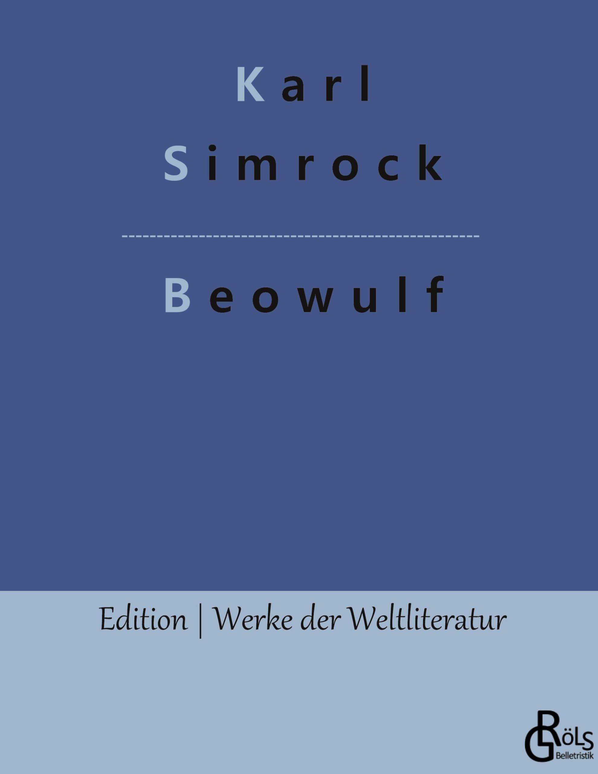 Beowulf (Edition Werke der Weltliteratur - Hardcover) Drama
