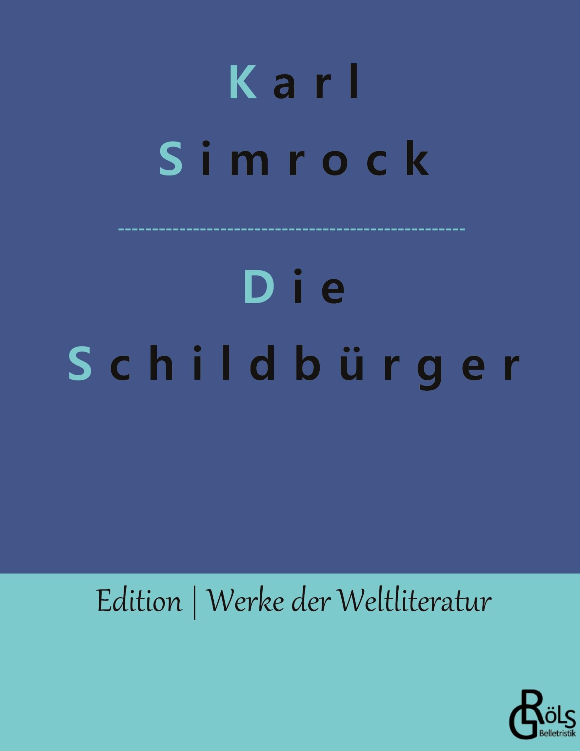 Die Schildbürger (Edition Werke der Weltliteratur - Hardcover) Drama