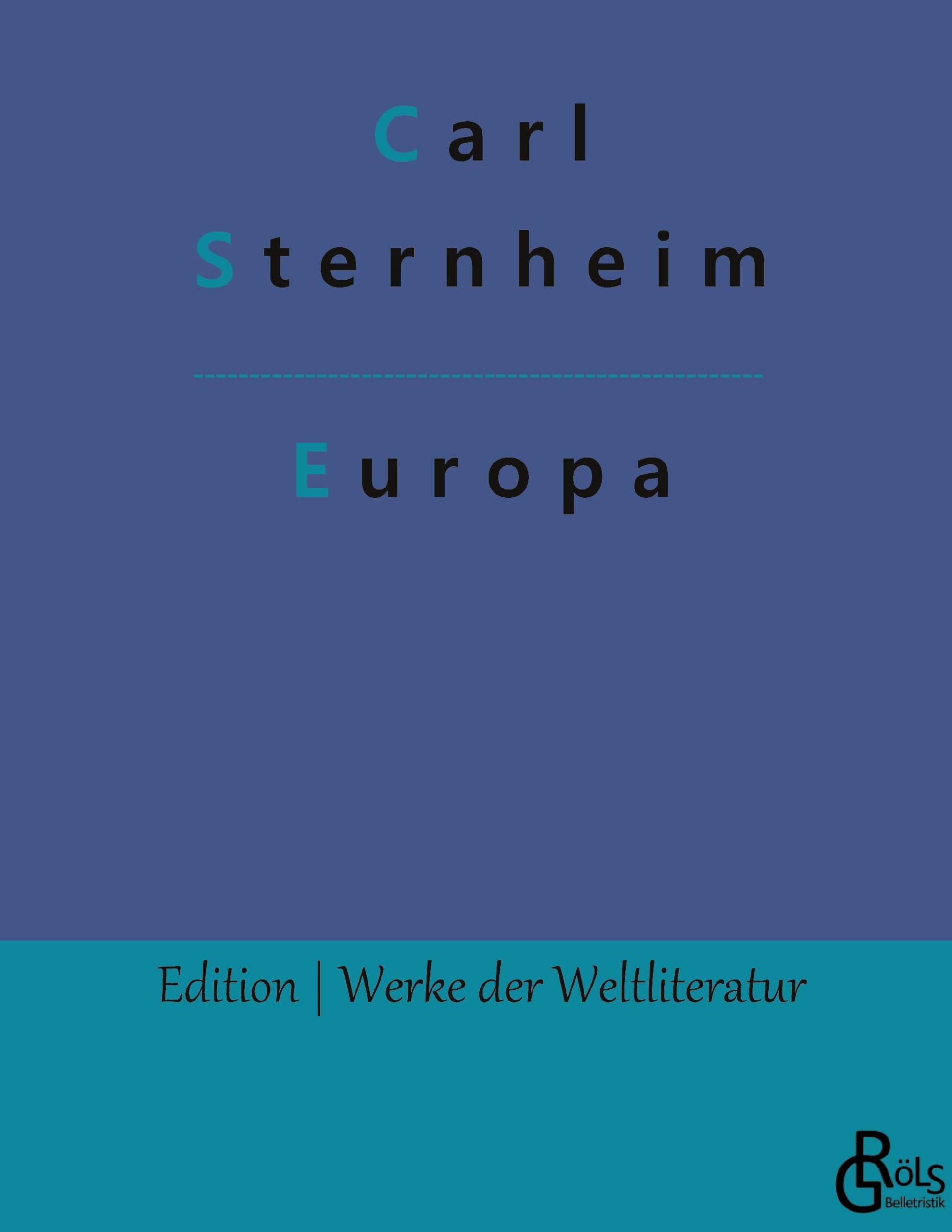 Europa (Edition Werke der Weltliteratur - Hardcover) Drama