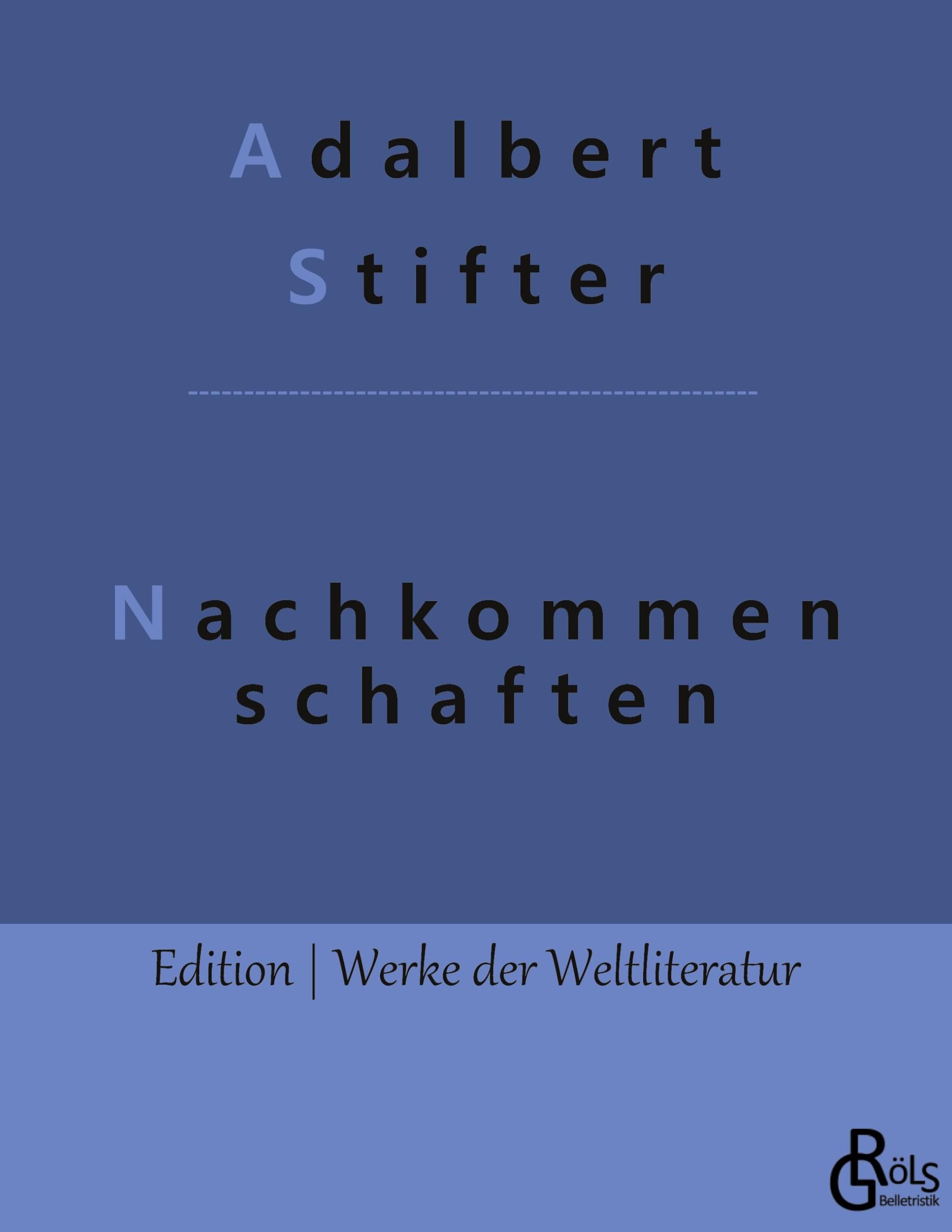 Nachkommenschaften (Edition Werke der Weltliteratur) Drama