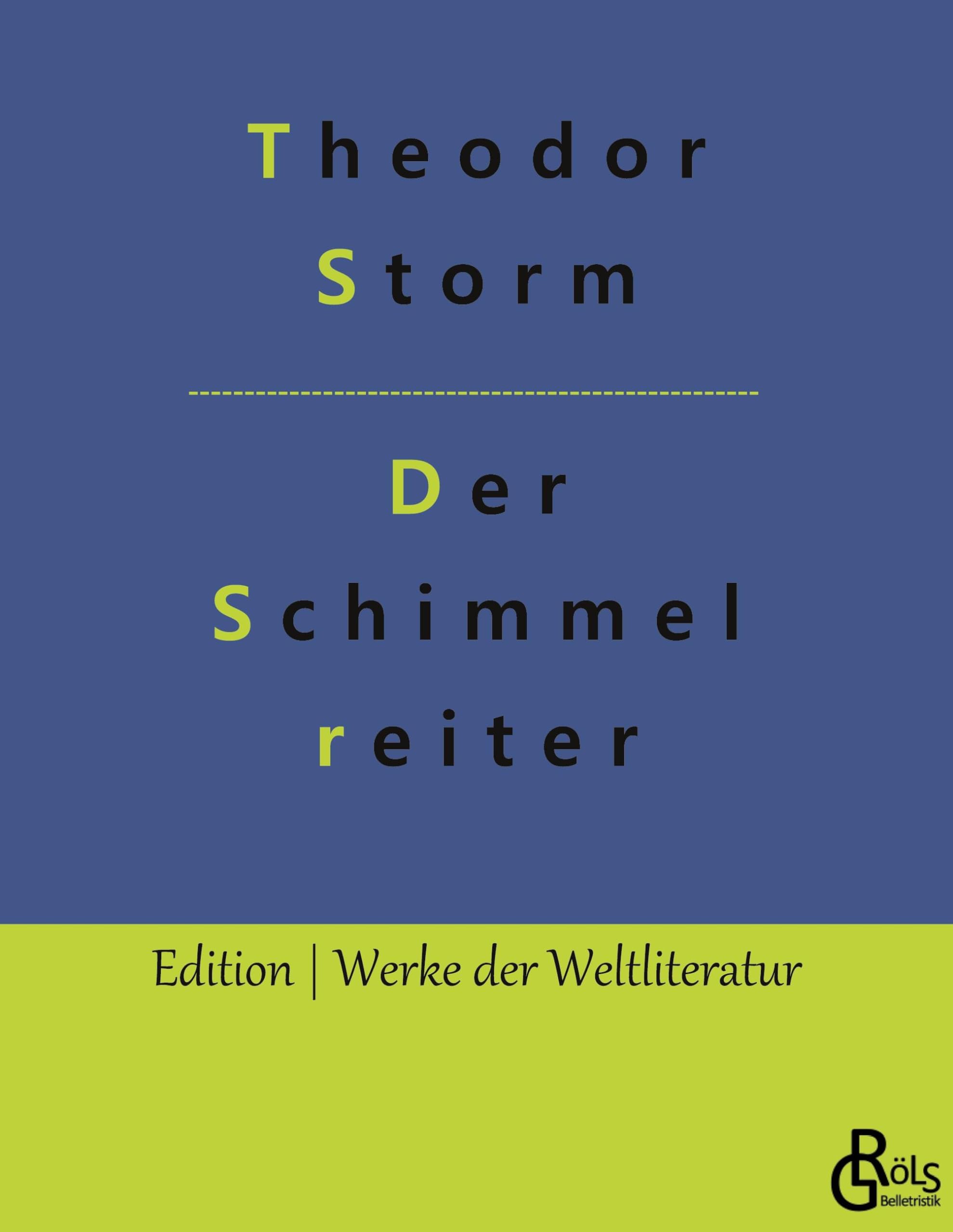 Der Schimmelreiter (Edition Werke der Weltliteratur) Drama