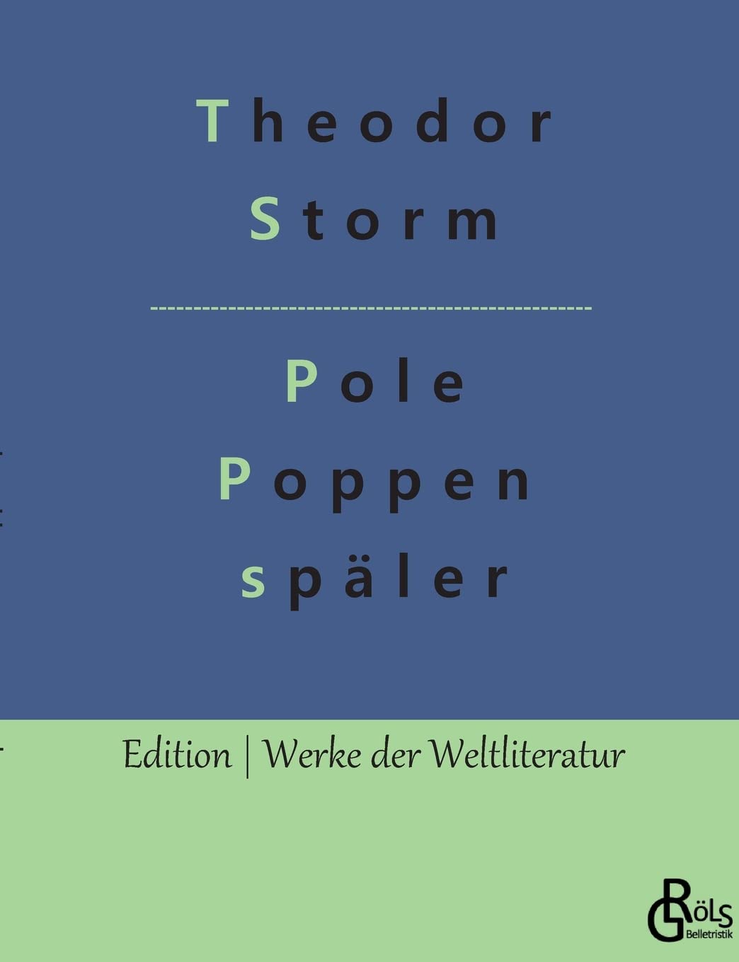 Pole Poppenspäler (Edition Werke der Weltliteratur) Drama