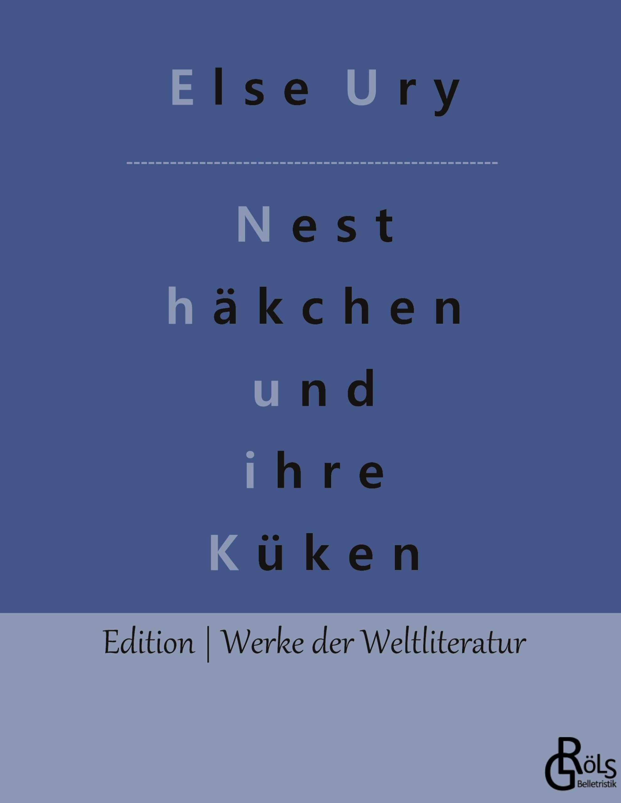 Nesthäkchen und ihre Küken (Edition Werke der Weltliteratur - Hardcover) Drama