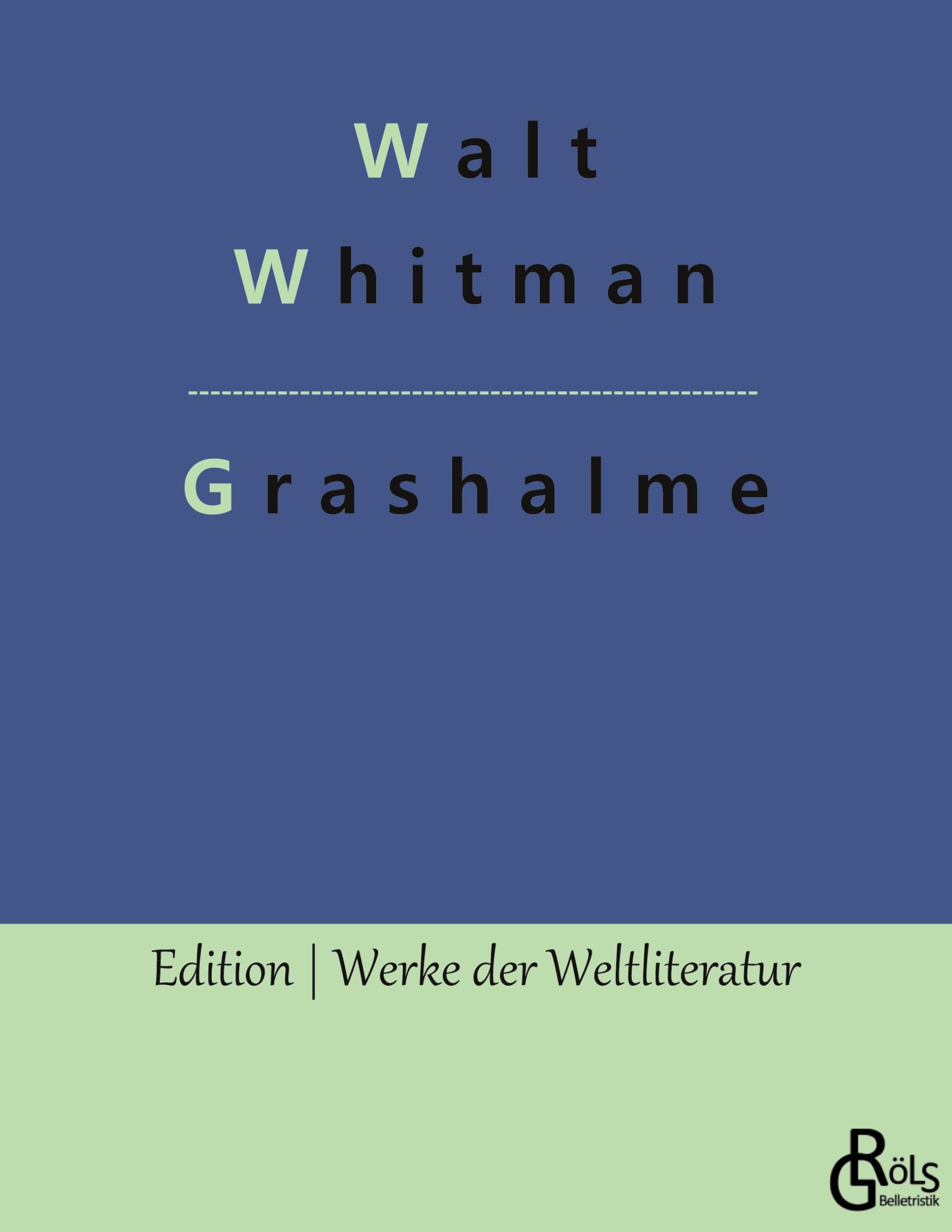 Grashalme (Edition Werke der Weltliteratur) Drama