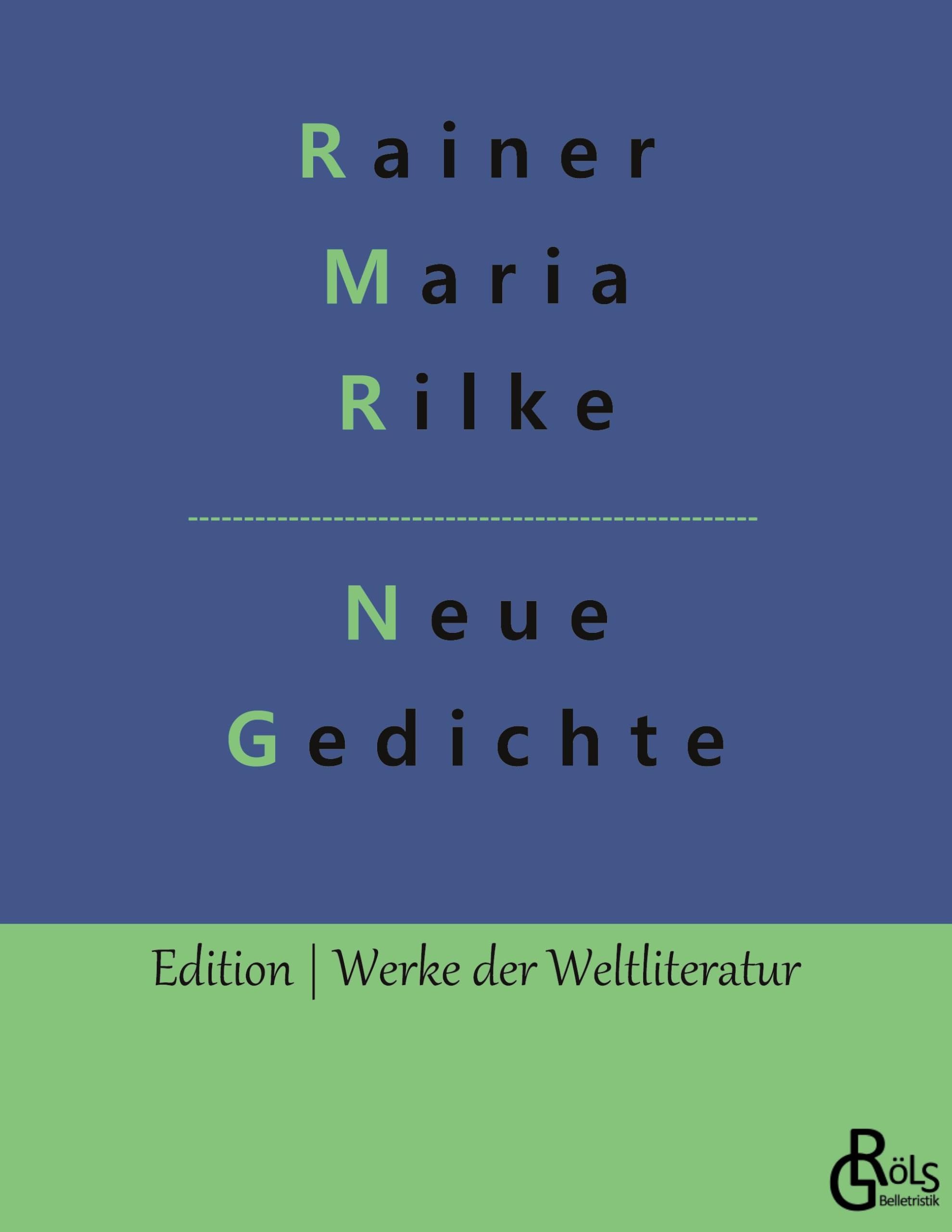 Neue Gedichte (Edition Werke der Weltliteratur) Drama