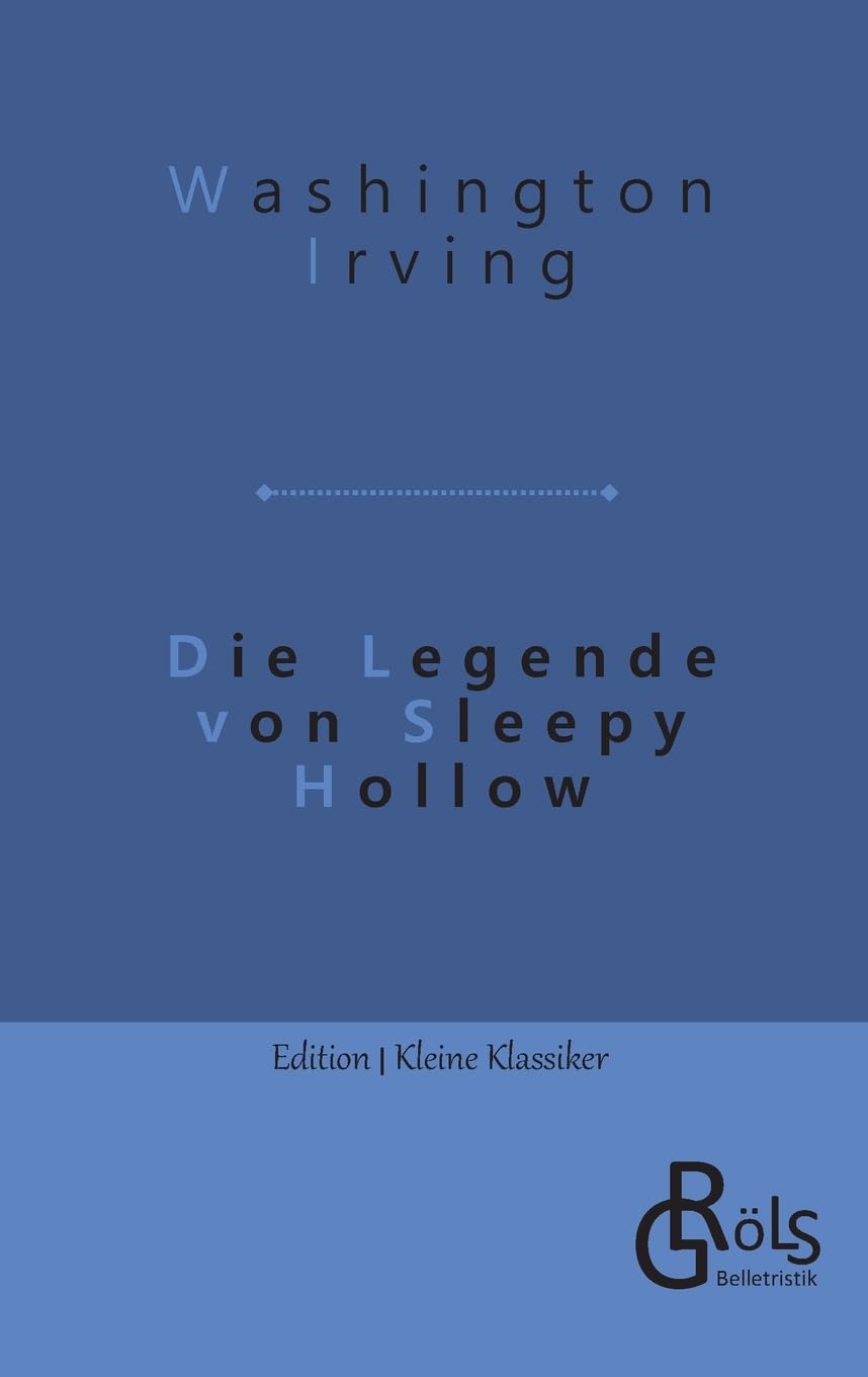 Die Legende von Sleepy Hollow: Die Sage von der schläfrigen Schlucht (Edition Kleine Klassiker - Softcover) Drama