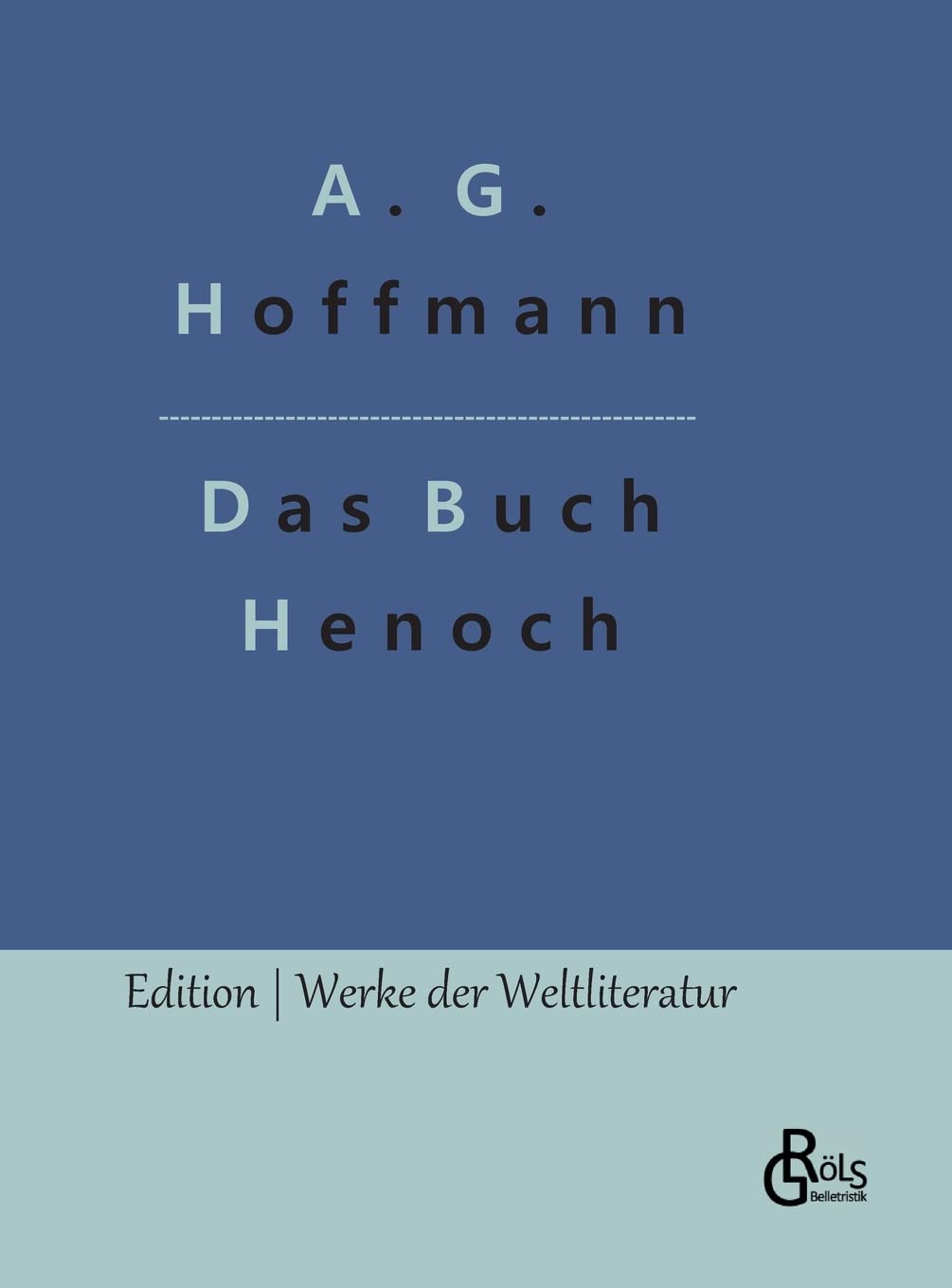 Das Buch Henoch (Edition Werke der Weltliteratur - Hardcover) Drama