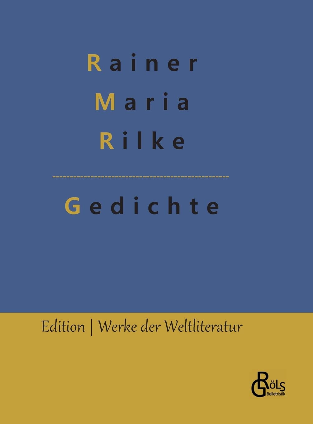 Gedichte: Der Gedichte anderer Teil (Edition Werke der Weltliteratur - Hardcover) Drama