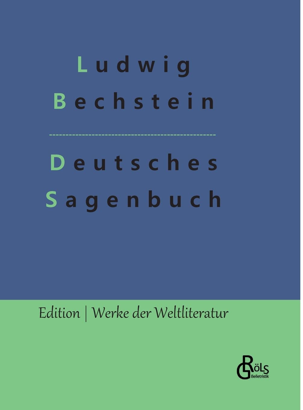 Deutsches Sagenbuch (Edition Werke der Weltliteratur - Hardcover) Drama