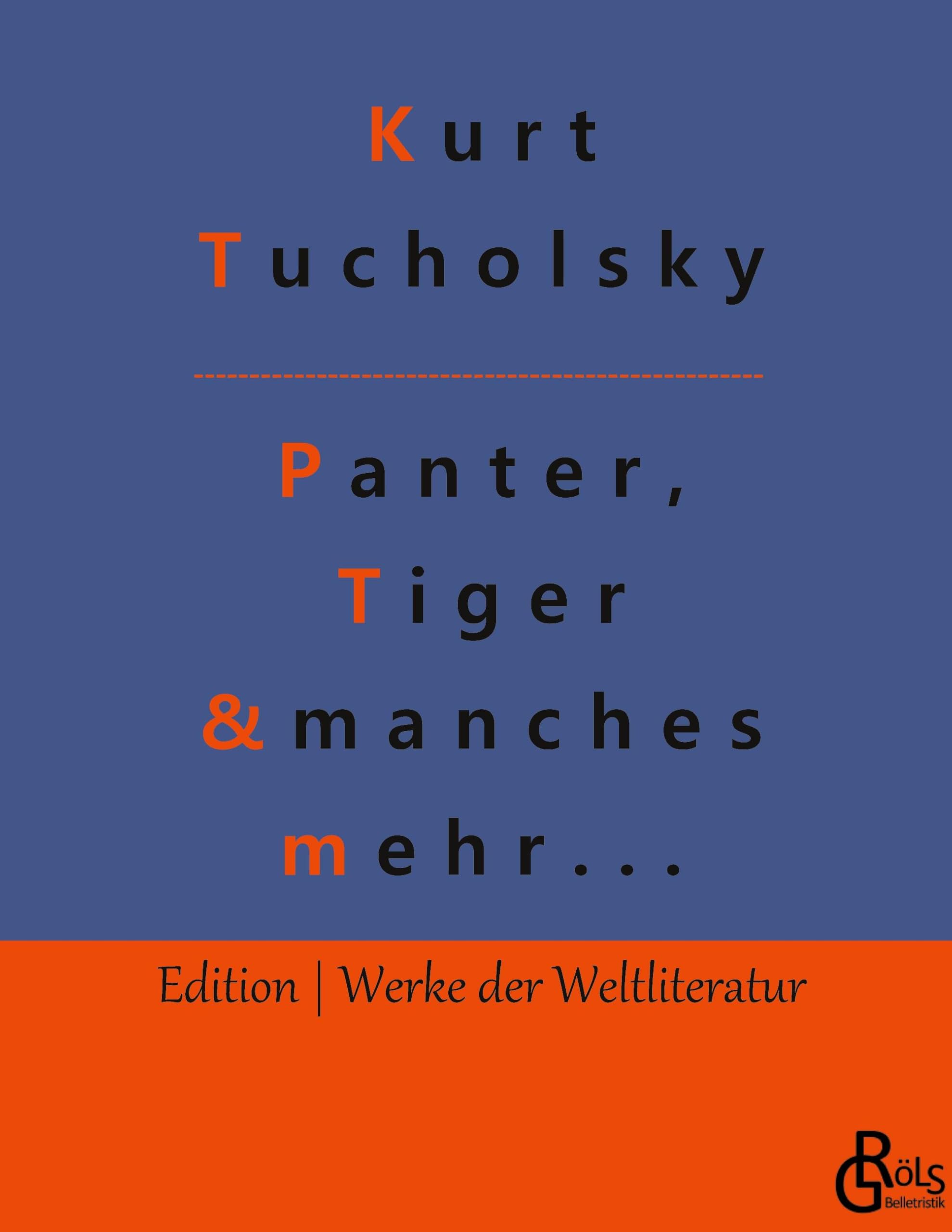 Panter, Tiger und manches mehr... (Edition Werke der Weltliteratur - Hardcover) Drama