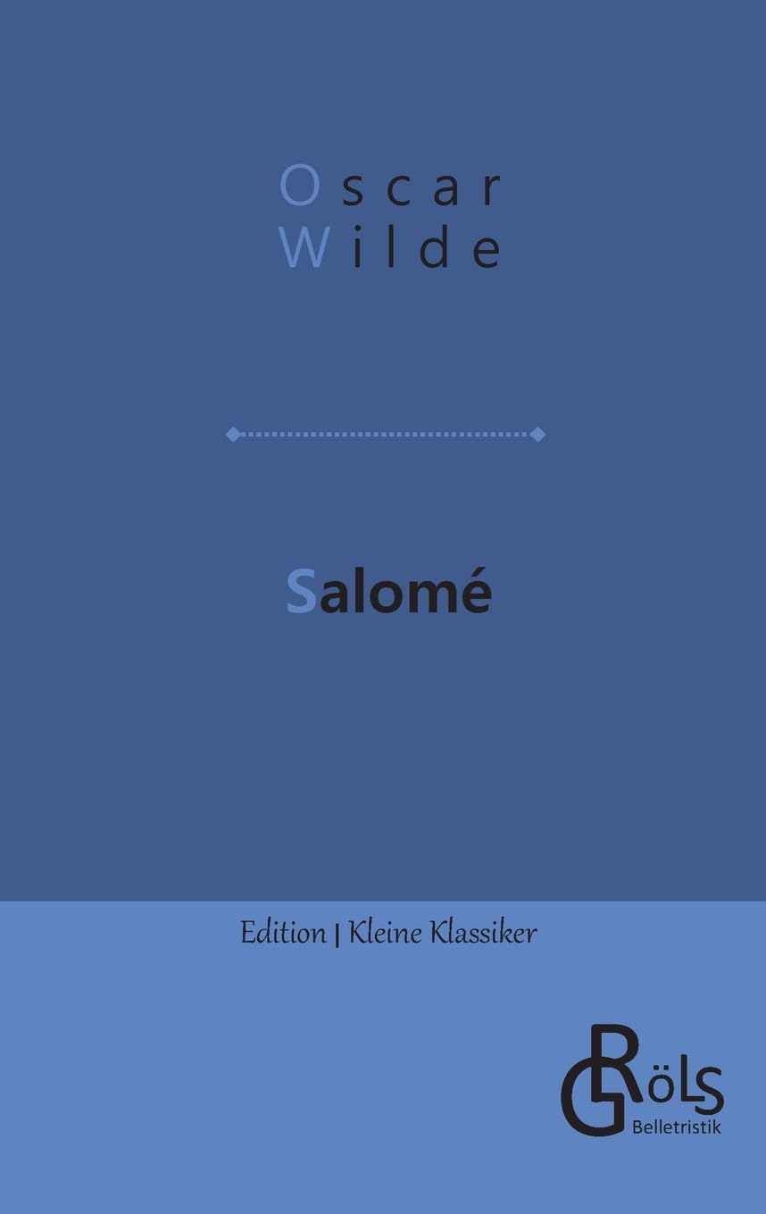 Salomé (Edition Kleine Klassiker - Softcover) Essays & Short Stories