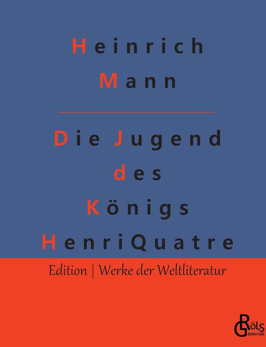 Die Jugend des Königs Henri Quatre Drama