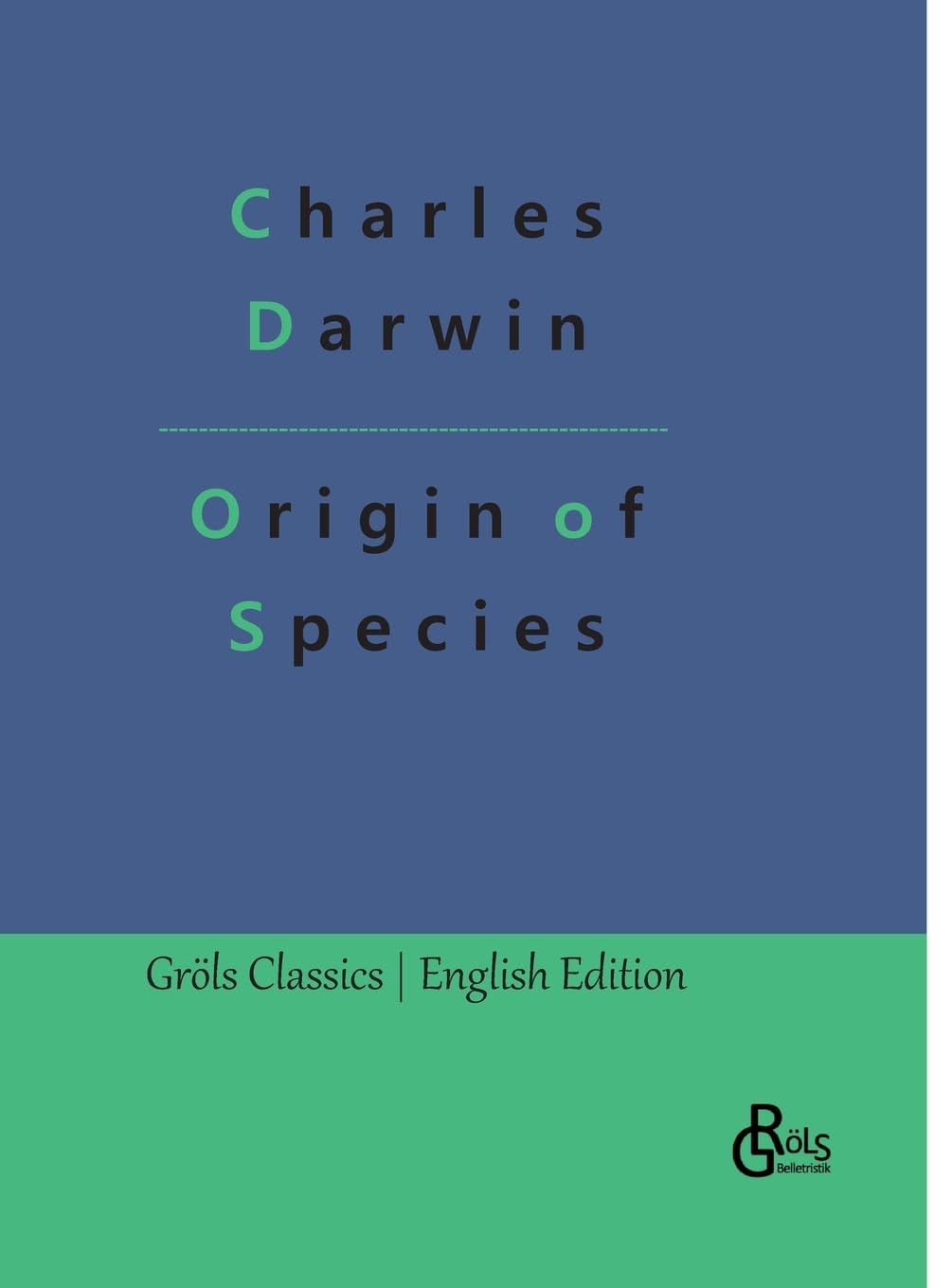 Origin of Species (Gröls Classics English Edition - Hardcover) Drama