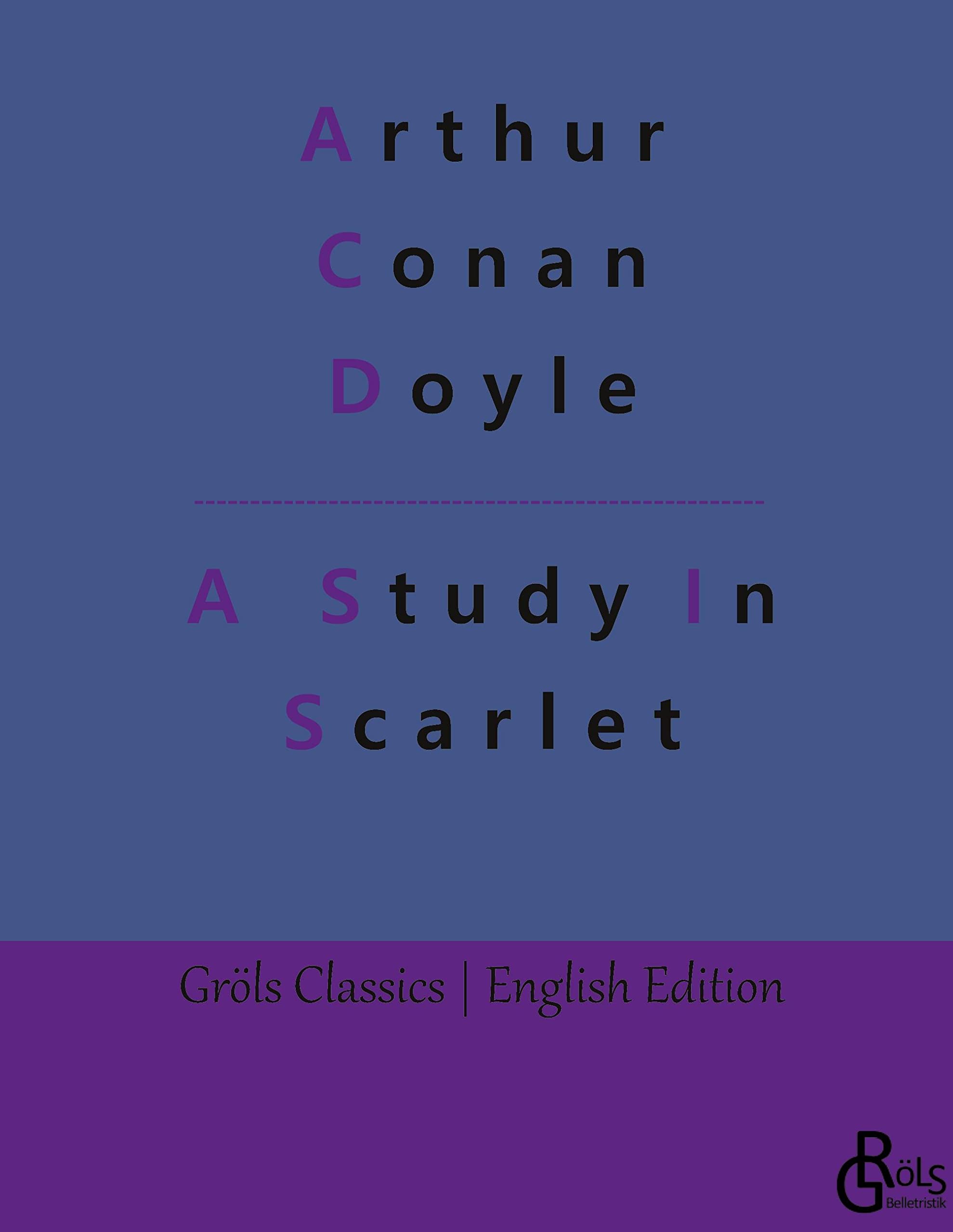 A Study In Scarlet (Gröls Classics English Edition - Hardcover) Drama