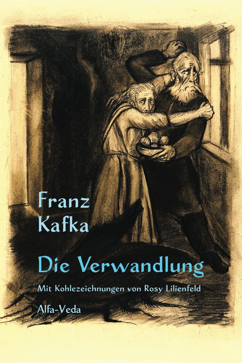 Die Verwandlung: Mit Kohlezeichnungen von Rosy Lilienfeld Contemporary literature