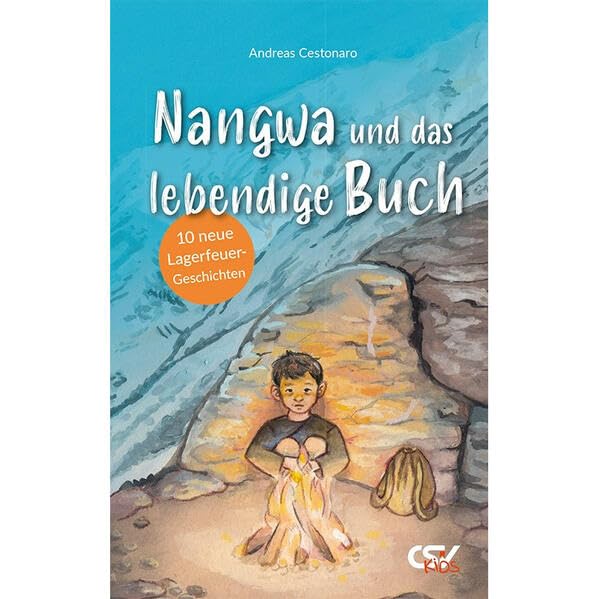 Nangwa und das lebendige Buch: 10 neue Lagerfeuer-Geschichten Non-fiction