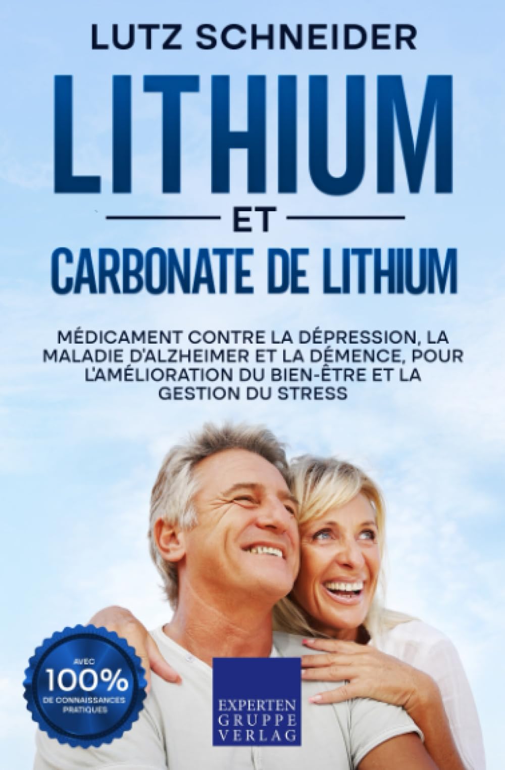Lithium et carbonate de lithium: Médicament contre la dépression, la maladie d'Alzheimer et la démence, pour l'amélioration du bien-être et la gestion du stress Health, Nutrition & Fitness