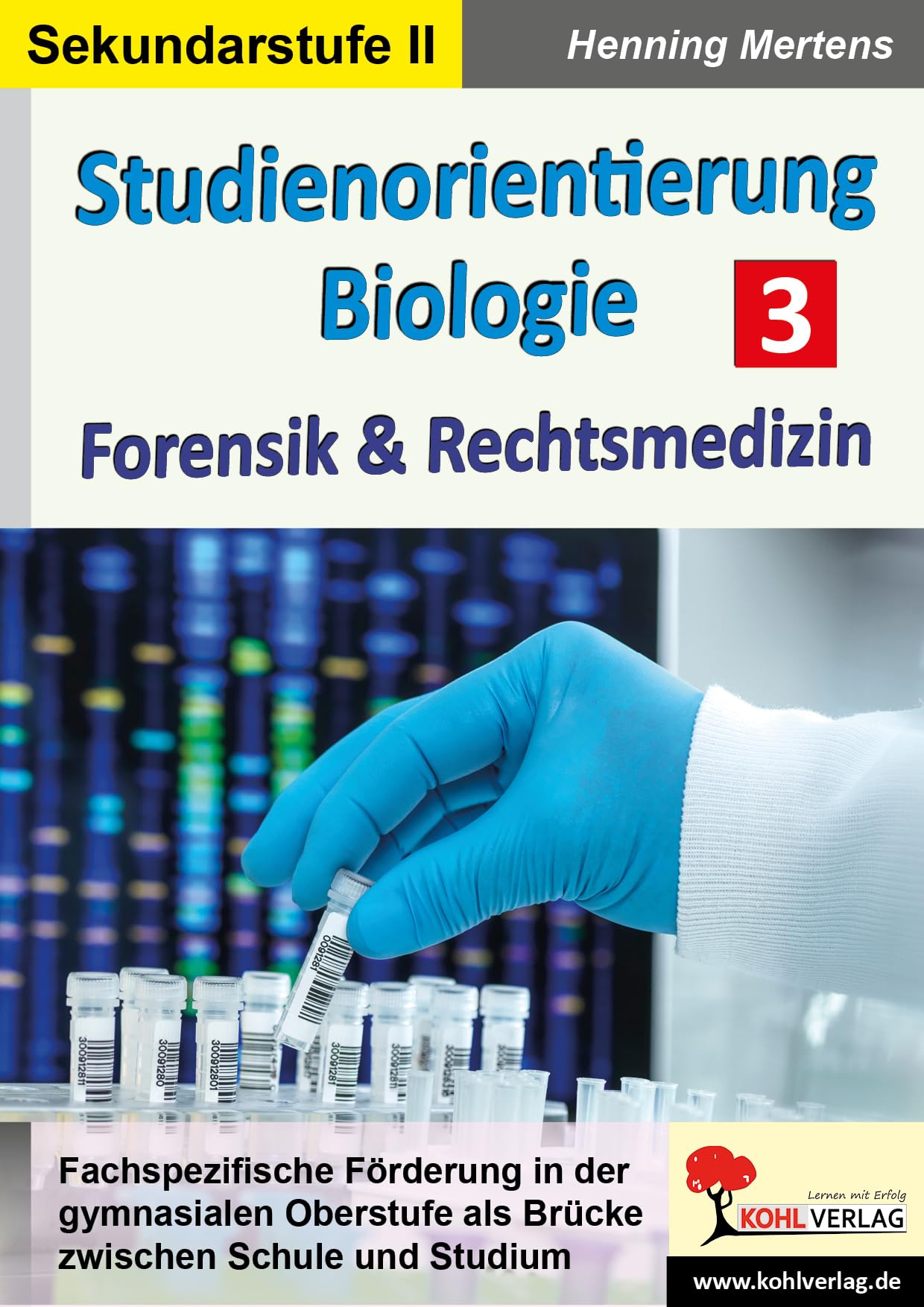 Studienorientierung Biologie / Band 3: Forensik & Rechtsmedizin: Forensik und Rechtsmedizin Medicine