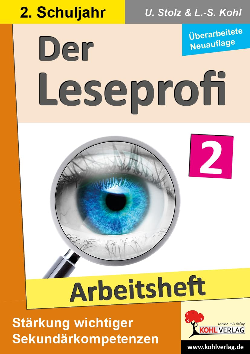 Der Leseprofi - Arbeitsheft / Klasse 2: Fit durch Lesetraining! (2. Schuljahr): Stärkung wichtiger Sekundärkompetenzen im Deutschunterricht Learning & Reference