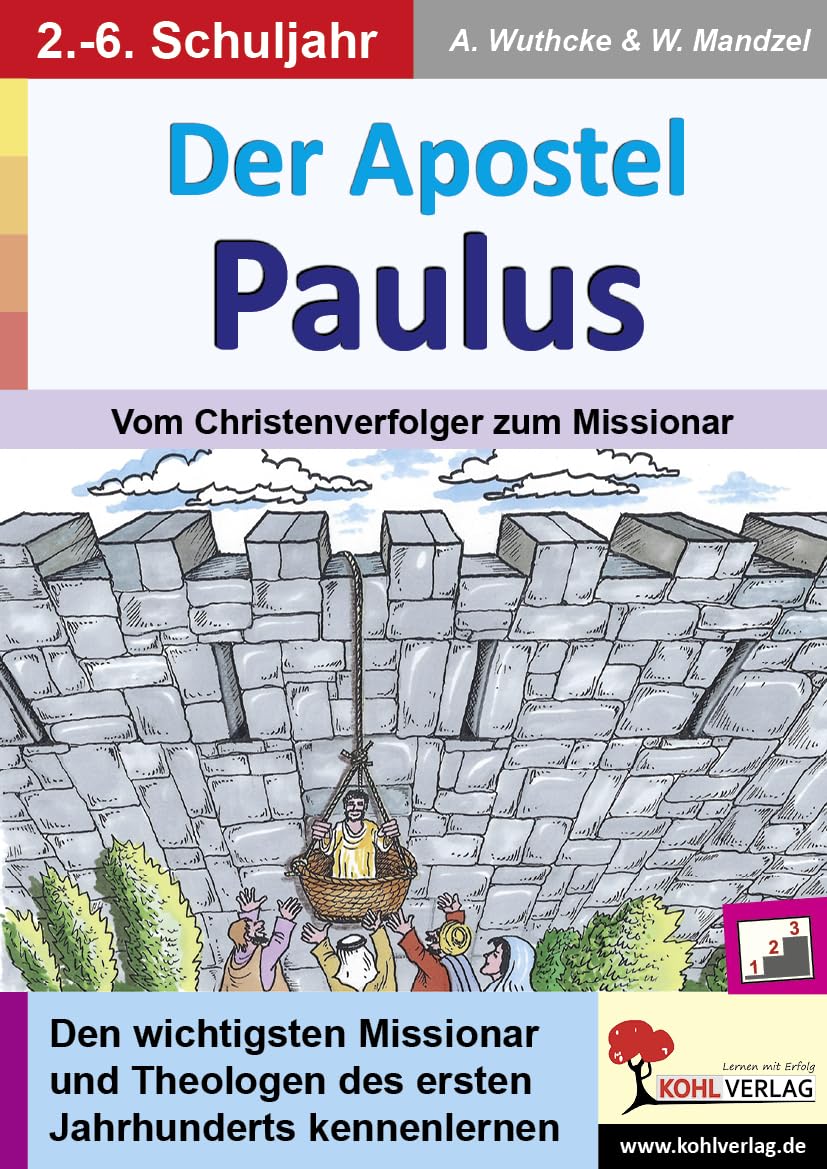 Der Apostel Paulus: Vom Christenverfolger zum Missionar Learning & Reference