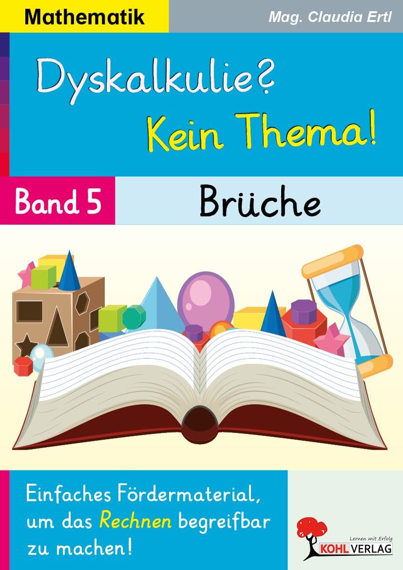 Dyskalkulie? Kein Thema! / Band 5: Brüche Learning & Reference