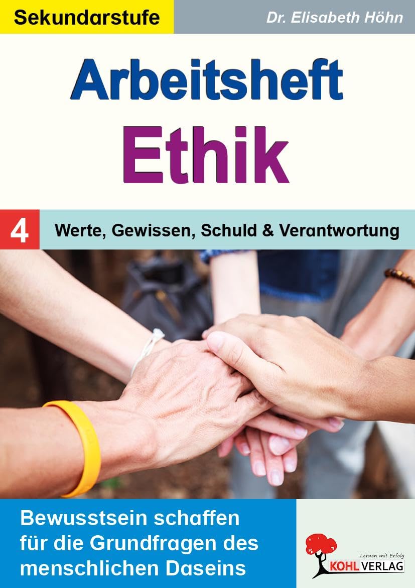 Arbeitsheft Ethik / Band 4:Werte, Gewissen, Schuld und Verantwortung Philosophy