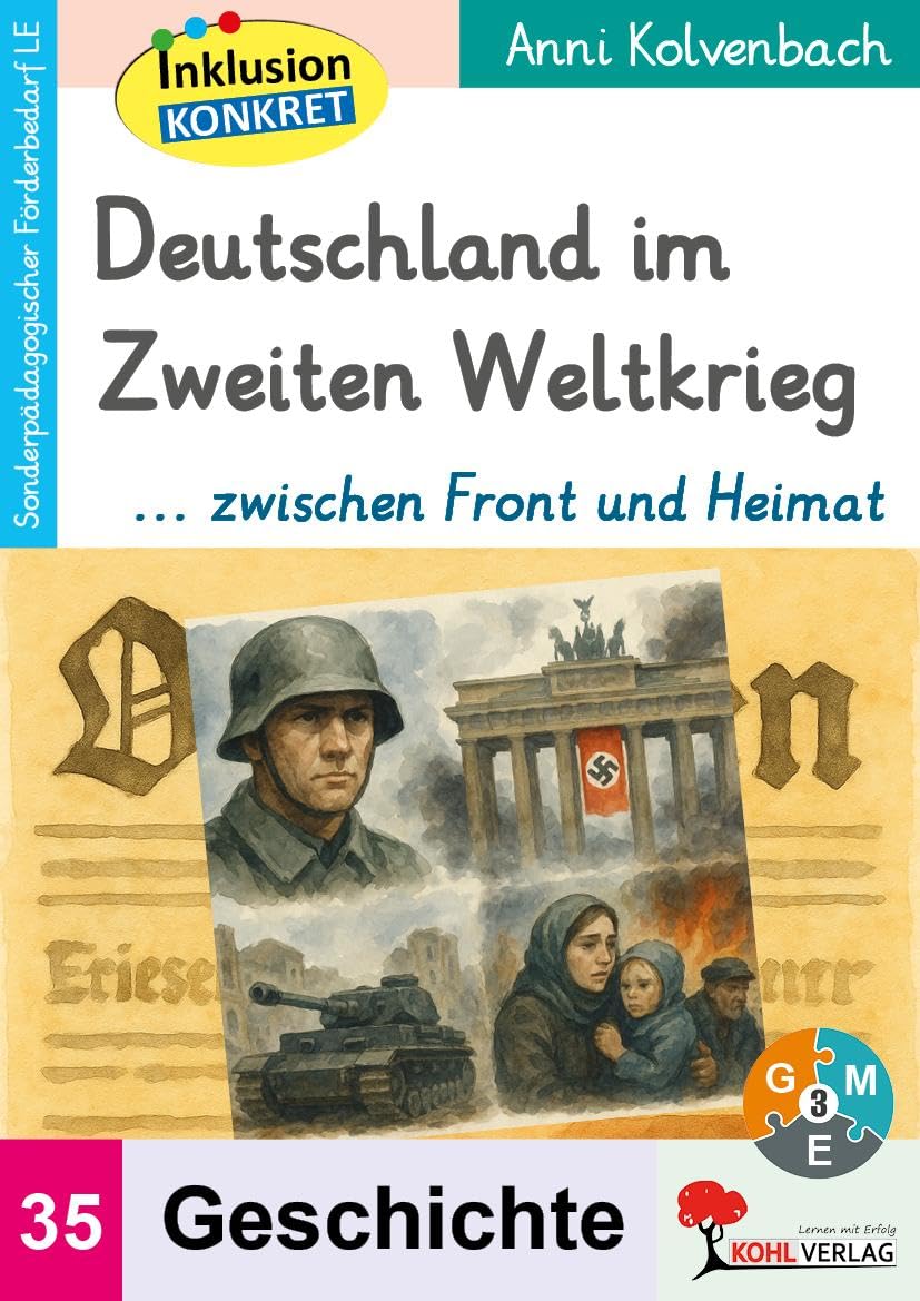 Deutschland im Zweiten Weltkrieg ... zwischen Front und Heimat Learning & Reference