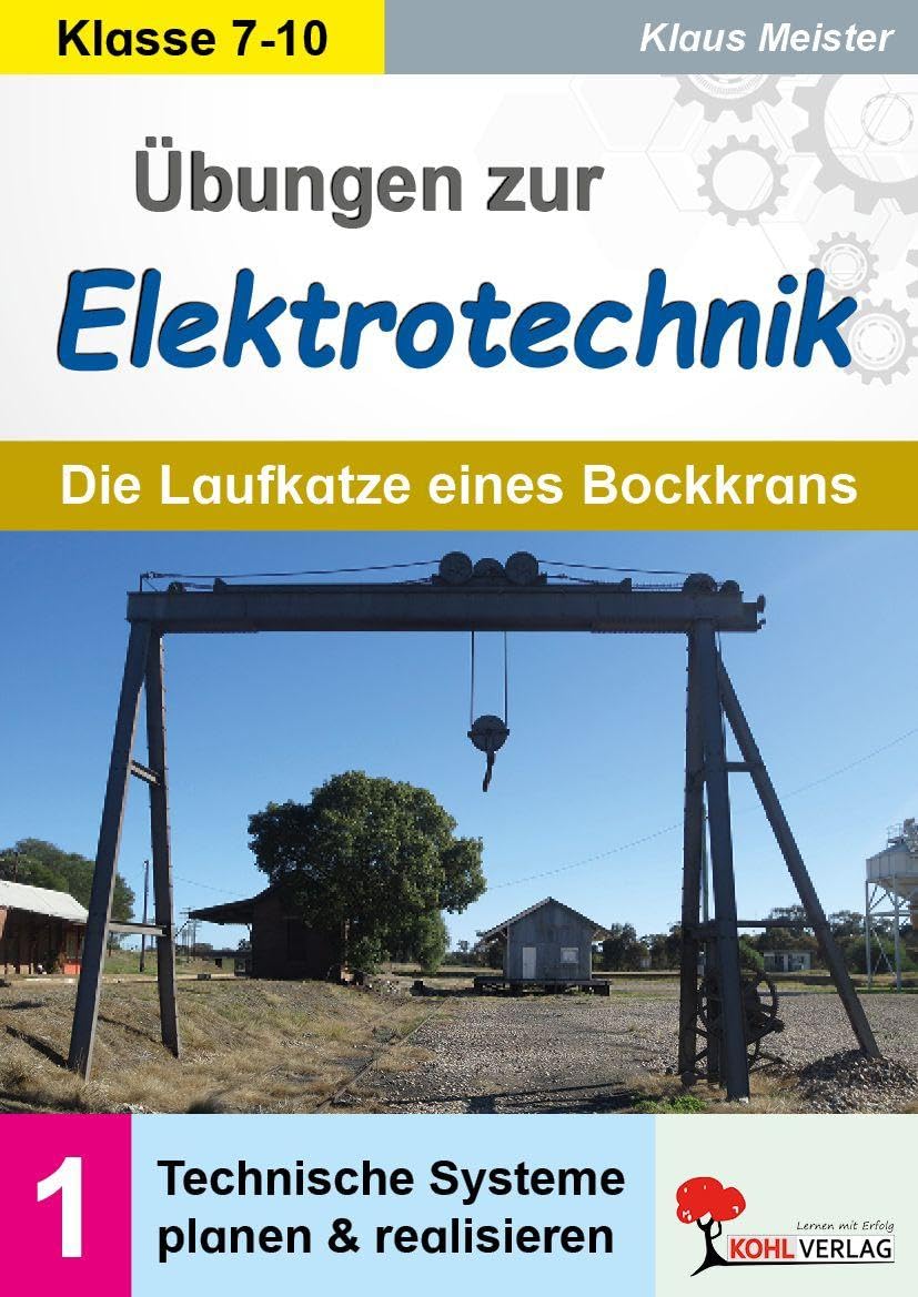 Übungen zur Elektrotechnik / Die Laufkatze eines Bockkrans Computer Science