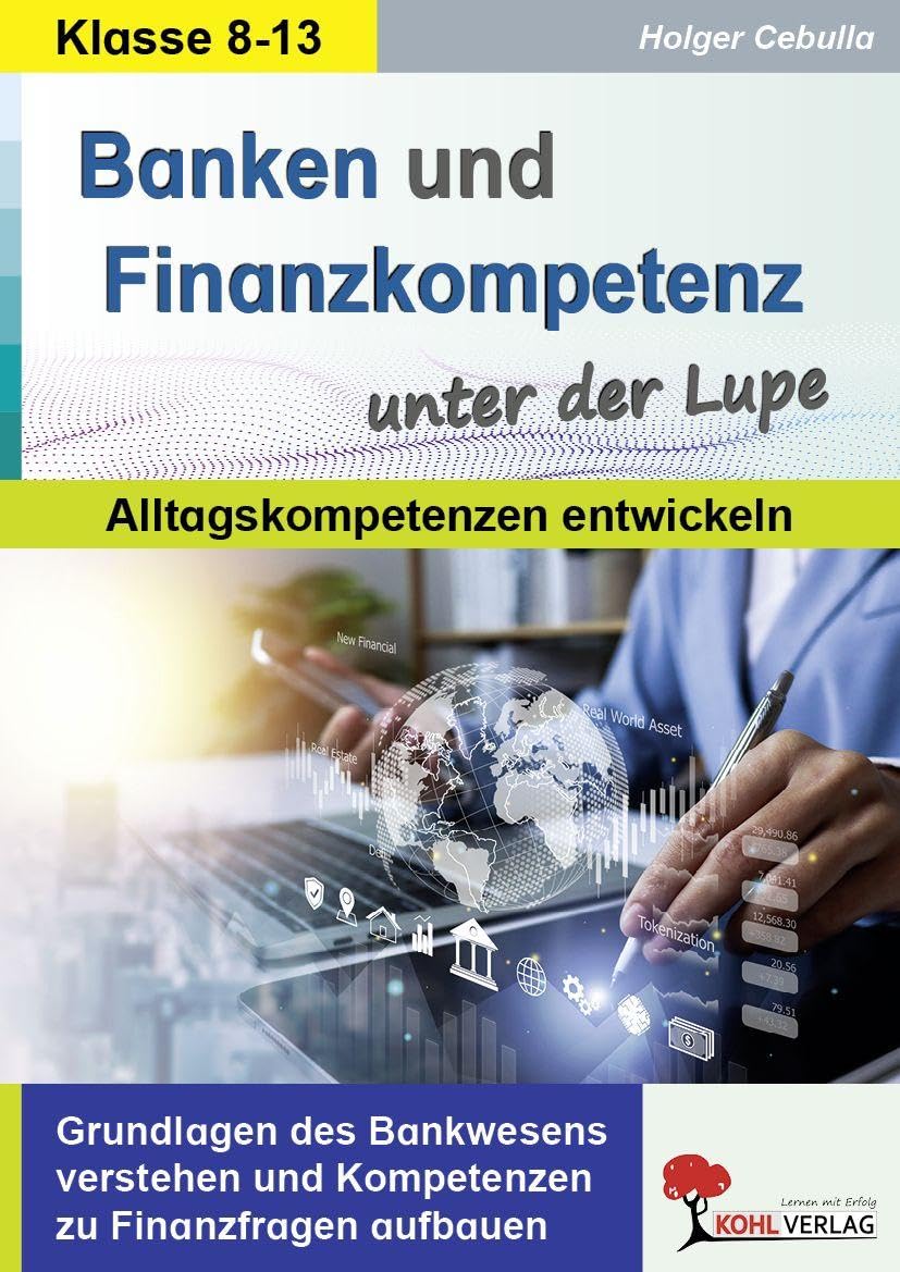 Banken und Finanzkompetenz unter der Lupe / Alltagskompetenz entwickeln Books