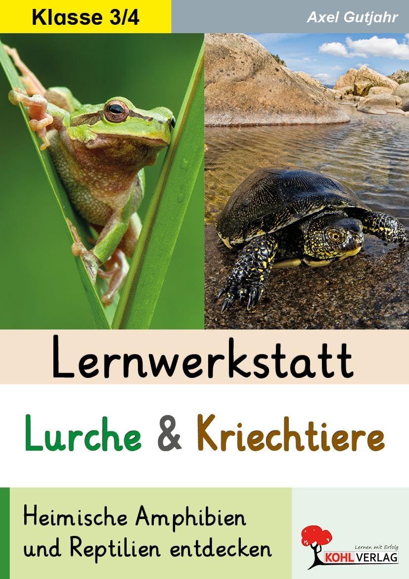 Lernwerkstatt Lurche und Kriechtiere Natural Sciences