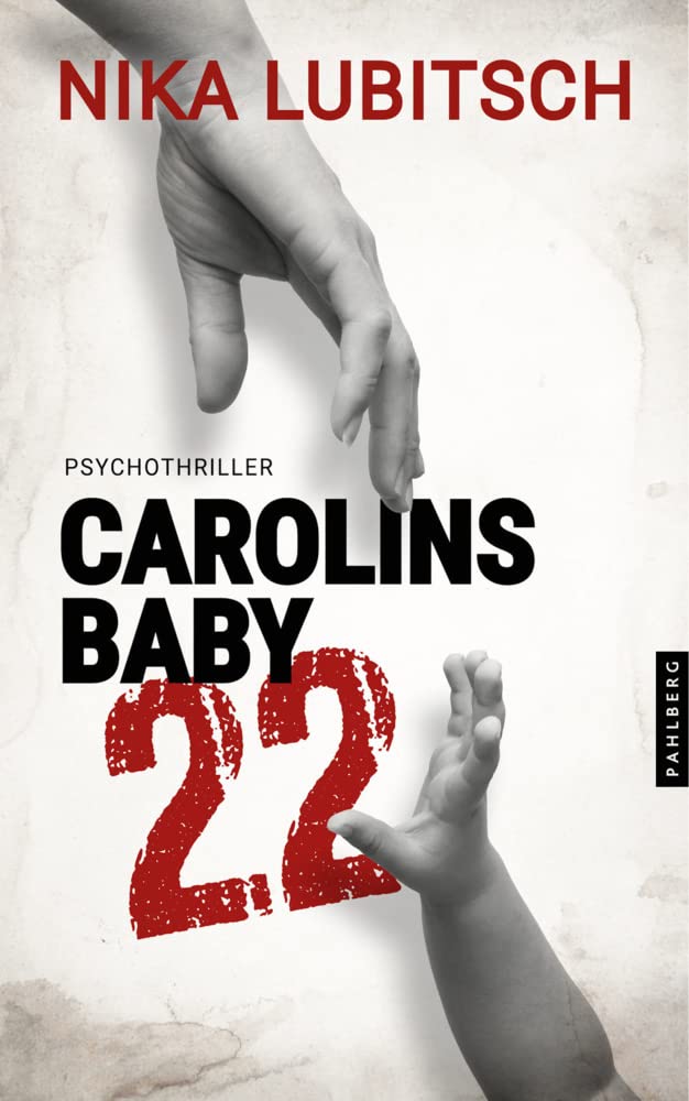 Carolins Baby, 22: Thriller Contemporary literature