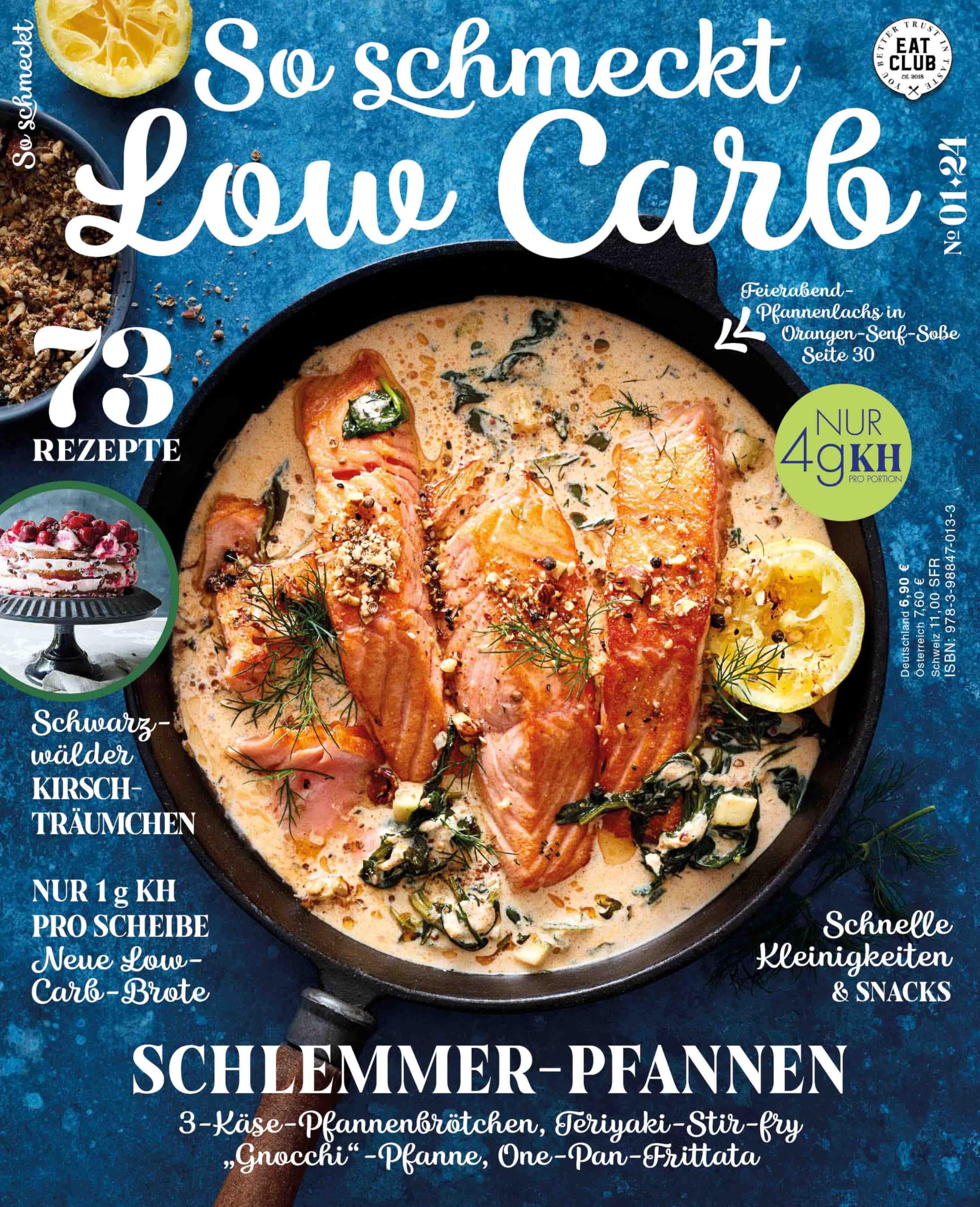 EAT CLUB - So schmeckt Low Carb (Ausgabe 01/2024) | Erscheinungstermin: 05. Januar 2024 Cooking & Enjoying