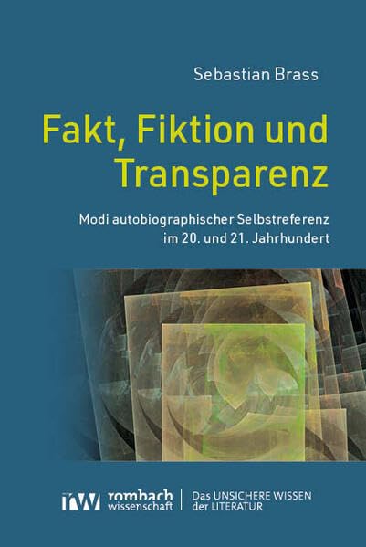 Fakt, Fiktion und Transparenz Social Sciences