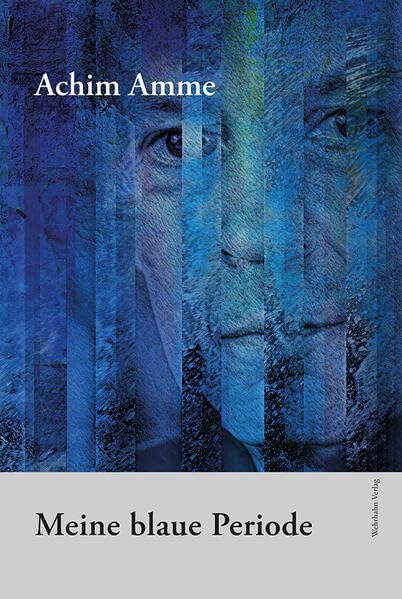 Meine blaue Periode: Gedichte und Tagebuchnotizen aus dem Nullerjahren Poetry