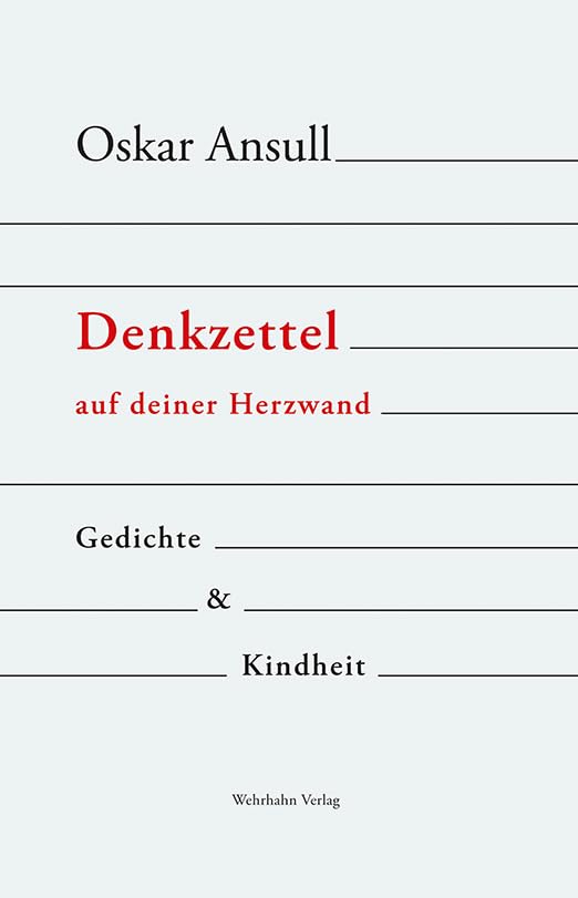 Denkzettel auf deiner Herzwand: Gedichte & Kindheit Poetry