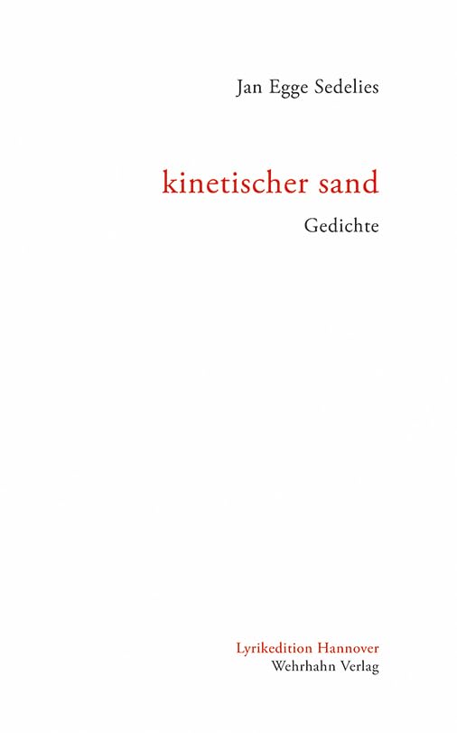 kinetischer sand: Gedichte (Lyrikedition Hannover) Poetry