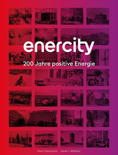 enercity: 200 Jahre positive Energie Politics & History