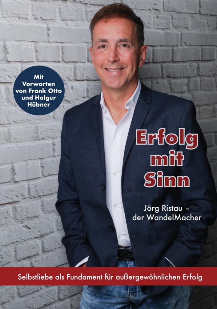 Erfolg mit Sinn: Wie du deinen Weg authentisch und selbstbestimmt gehst Business, Finance & Career