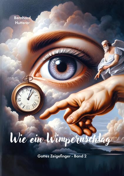 Wie ein Wimpernschlag: Gottes Zeigefinger, Band 2 Personalities