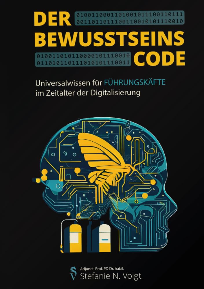 Der Bewusstseins-Code: Universalwissen für Führungskräfte im Zeitalter der Digitalisierung Law