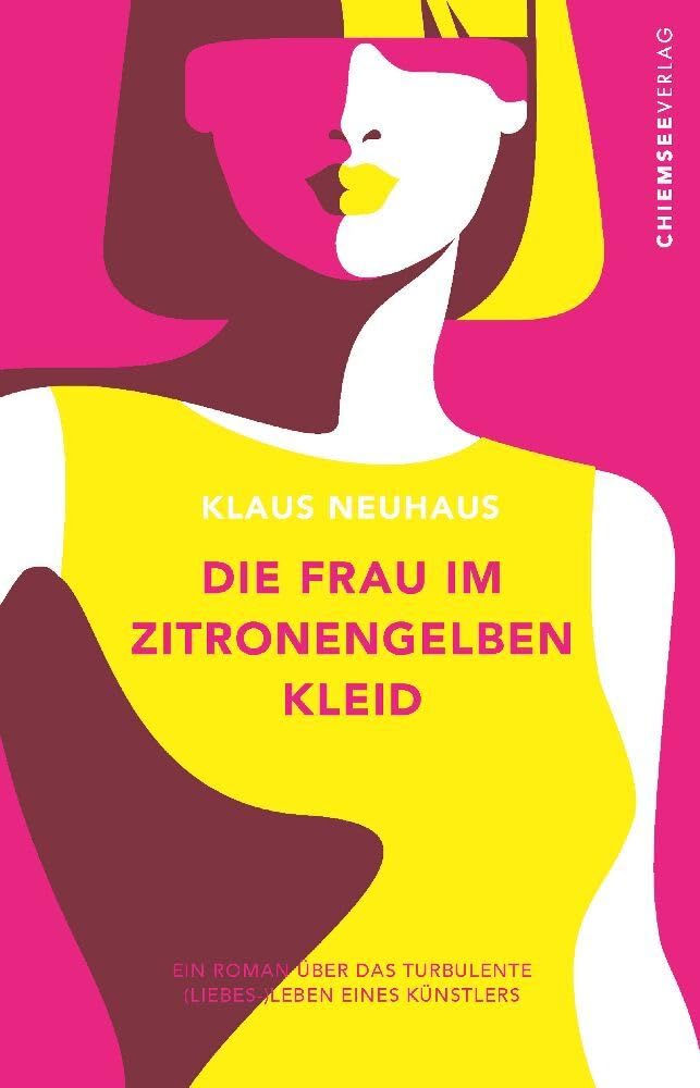 Die Frau im zitronengelben Kleid: Ein Roman über das turbulente (Liebes-) Leben eines Künstlers Contemporary literature