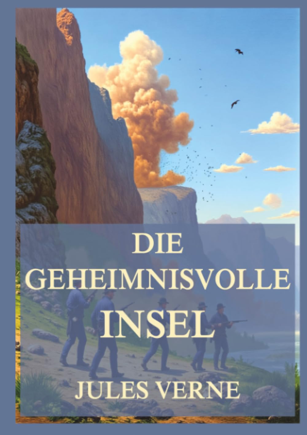 Die geheimnisvolle Insel: Jules Vernes mehrfach verfilmtes meisterhaftes Abenteuerbuch Classics