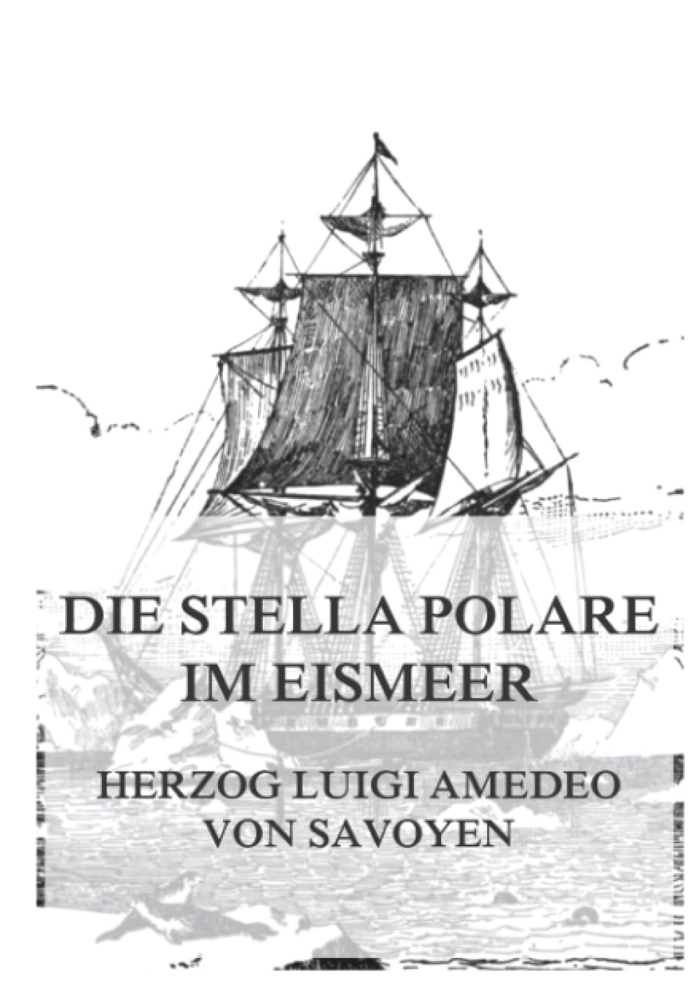Die Stella Polare im Eismeer Travelogues