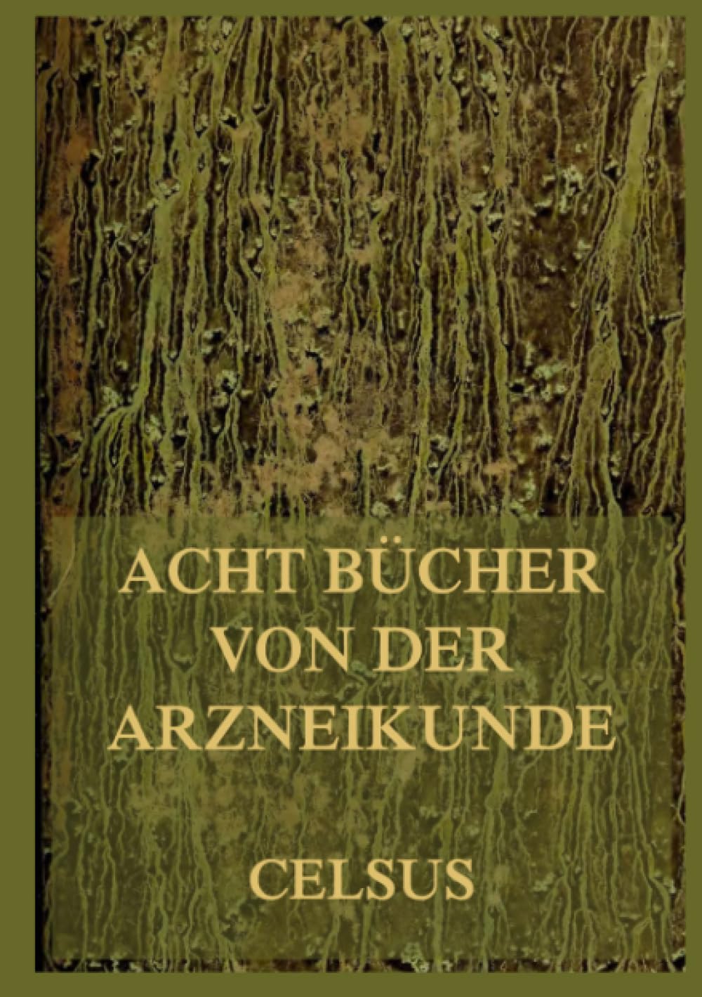 Product Image: Acht Bücher von der Arzneikunde