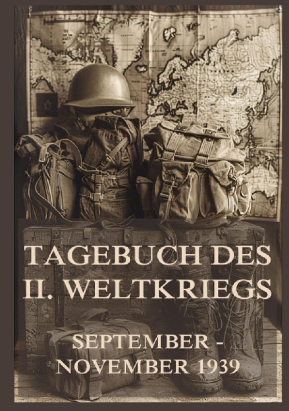 Tagebuch des II. Weltkriegs, Band 1: September bis November 1939 Politics & History
