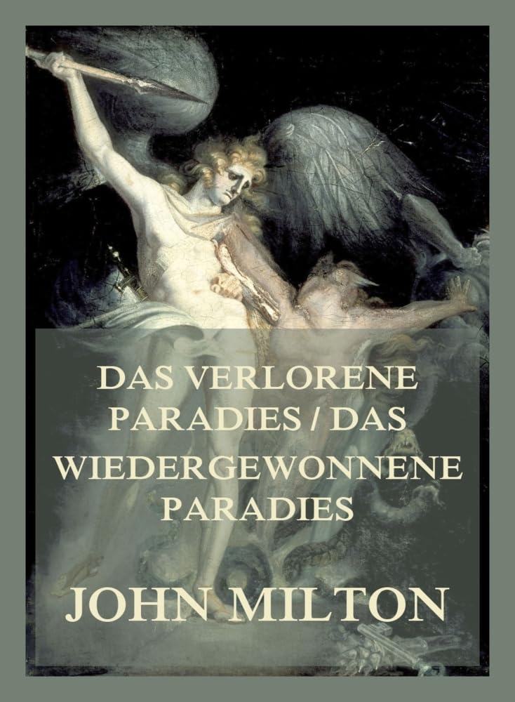 Das verlorene Paradies/Das wiedergewonnene Paradies Poetry