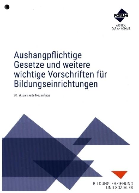 Aushangpflichtige Gesetze und weitere wichtige Vorschriften für Bildungseinrichtungen Education & Training
